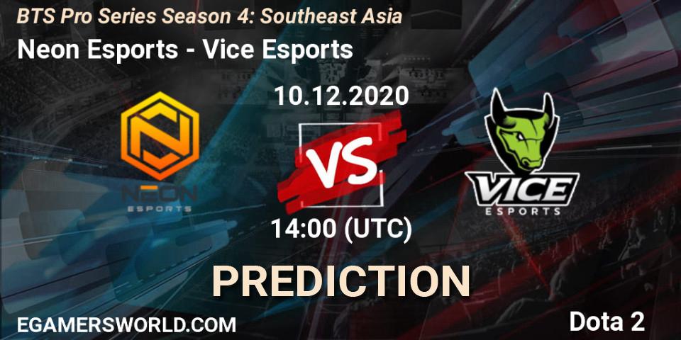 Neon Esports - Vice Esports: ennuste. 10.12.2020 at 15:28, Dota 2, BTS Pro Series Season 4: Southeast Asia