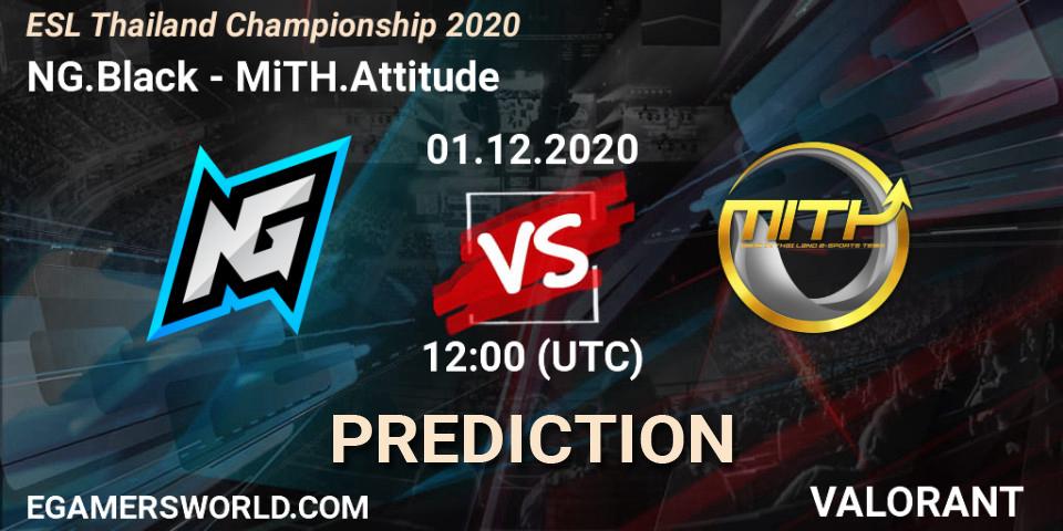 NG.Black - MiTH.Attitude: ennuste. 01.12.2020 at 12:00, VALORANT, ESL Thailand Championship 2020