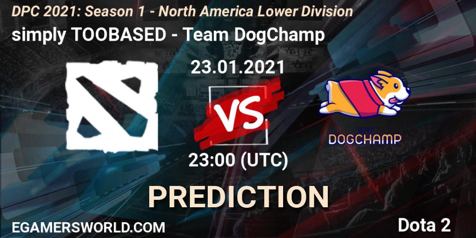 simply TOOBASED - Team DogChamp: ennuste. 23.01.2021 at 23:47, Dota 2, DPC 2021: Season 1 - North America Lower Division