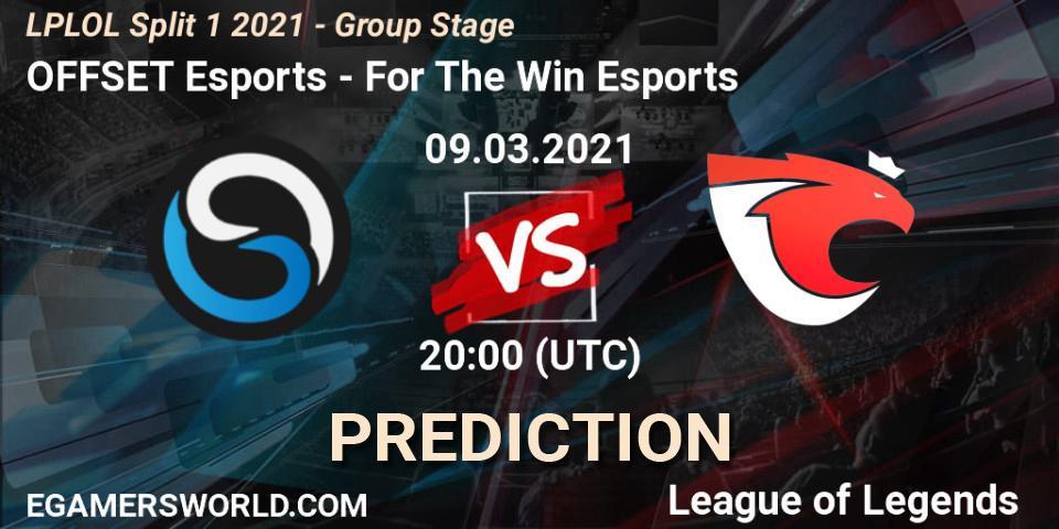 OFFSET Esports - For The Win Esports: ennuste. 09.03.2021 at 20:00, LoL, LPLOL Split 1 2021 - Group Stage