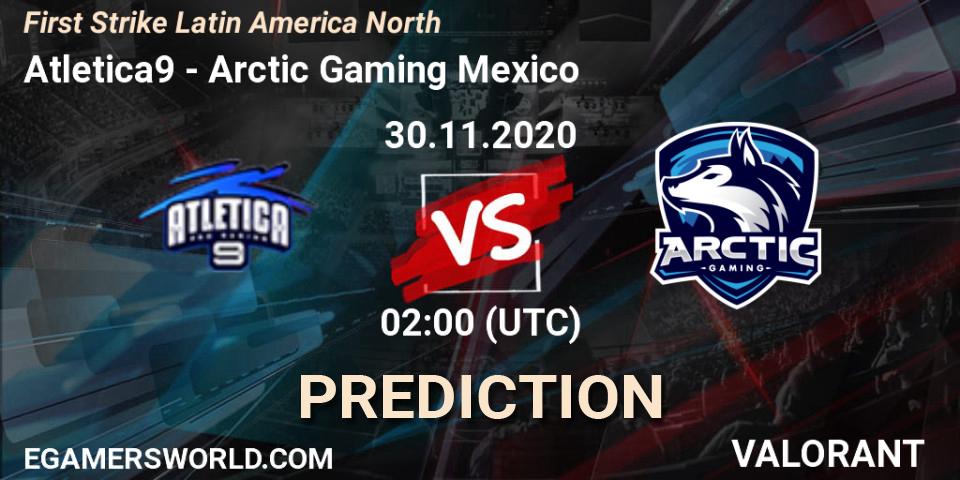 Atletica9 - Arctic Gaming Mexico: ennuste. 30.11.2020 at 02:00, VALORANT, First Strike Latin America North