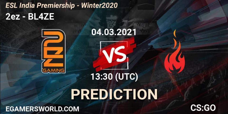 2ez - BL4ZE: ennuste. 04.03.2021 at 12:30, Counter-Strike (CS2), ESL India Premiership - Winter 2020
