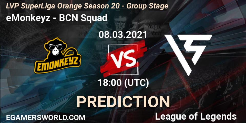 eMonkeyz - BCN Squad: ennuste. 08.03.2021 at 18:00, LoL, LVP SuperLiga Orange Season 20 - Group Stage