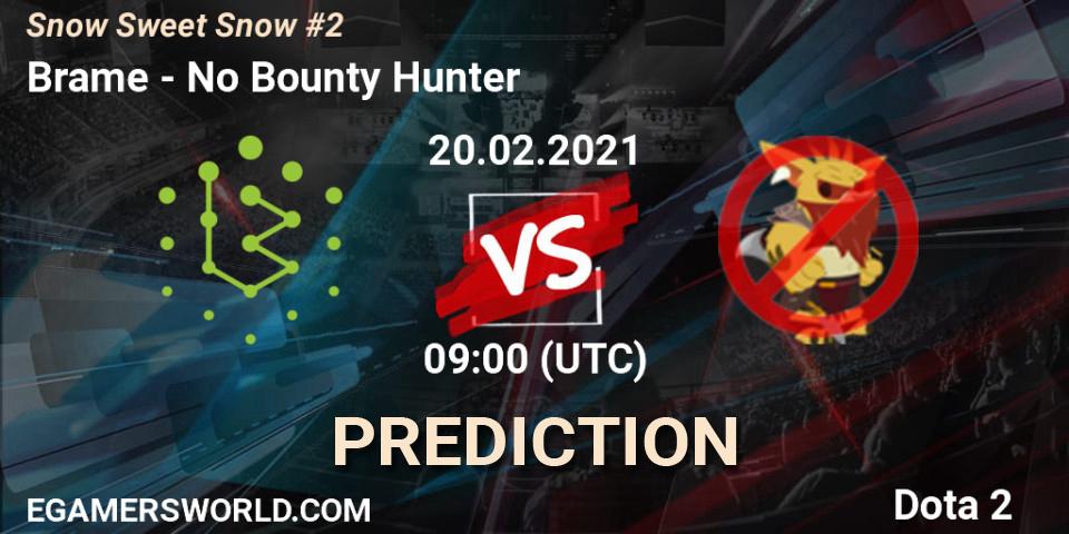 Brame - No Bounty Hunter: ennuste. 20.02.2021 at 09:04, Dota 2, Snow Sweet Snow #2