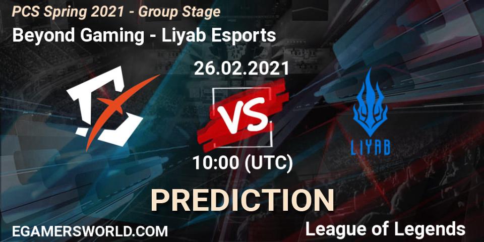 Beyond Gaming - Liyab Esports: ennuste. 26.02.2021 at 13:30, LoL, PCS Spring 2021 - Group Stage