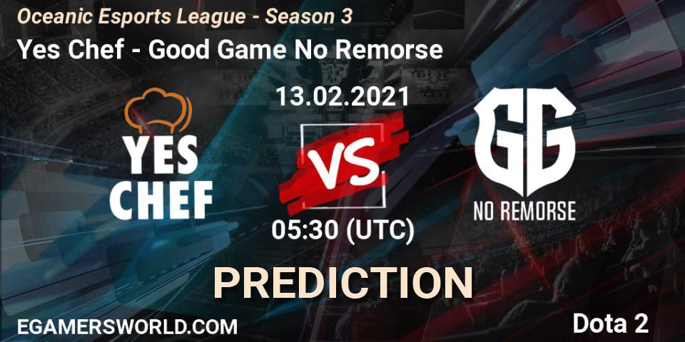 Yes Chef - Good Game No Remorse: ennuste. 13.02.2021 at 07:22, Dota 2, Oceanic Esports League - Season 3
