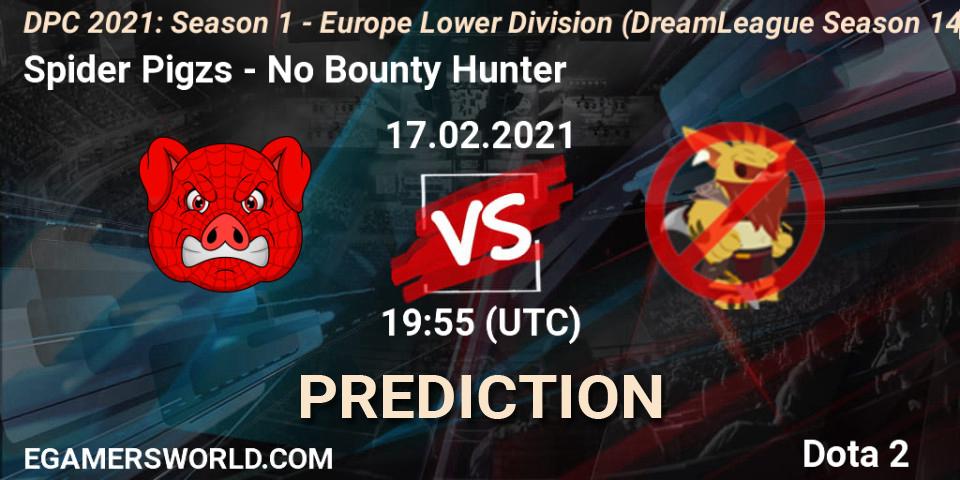 Spider Pigzs - No Bounty Hunter: ennuste. 17.02.2021 at 21:06, Dota 2, DPC 2021: Season 1 - Europe Lower Division (DreamLeague Season 14)
