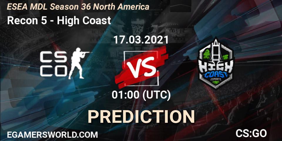 Recon 5 - High Coast: ennuste. 17.03.2021 at 01:00, Counter-Strike (CS2), MDL ESEA Season 36: North America - Premier Division