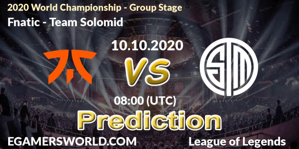 Fnatic - Team Solomid: ennuste. 10.10.20, LoL, 2020 World Championship - Group Stage