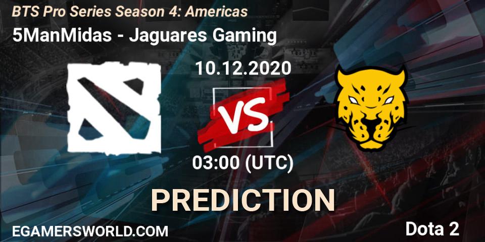 5ManMidas - Jaguares Gaming: ennuste. 09.12.2020 at 23:04, Dota 2, BTS Pro Series Season 4: Americas