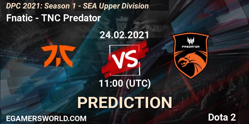 Fnatic - TNC Predator: ennuste. 24.02.2021 at 11:33, Dota 2, DPC 2021: Season 1 - SEA Upper Division