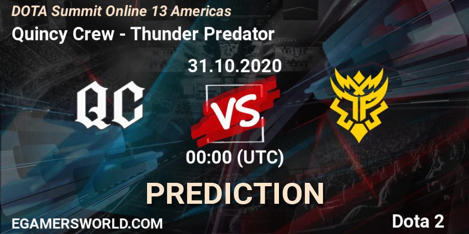 Quincy Crew - Thunder Predator: ennuste. 30.10.2020 at 22:14, Dota 2, DOTA Summit 13: Americas