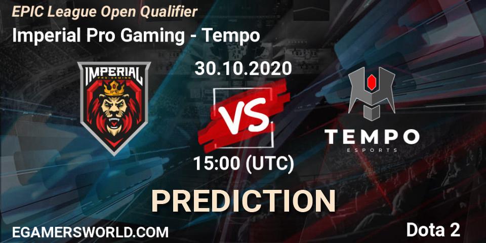 Imperial Pro Gaming - Tempo: ennuste. 30.10.2020 at 15:07, Dota 2, EPIC League Open Qualifier