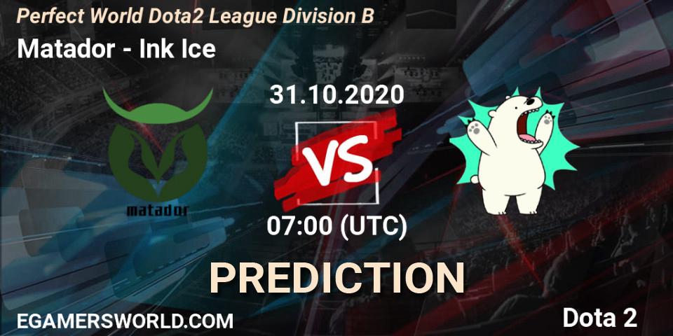 Matador - Ink Ice: ennuste. 31.10.2020 at 07:05, Dota 2, Perfect World Dota2 League Division B