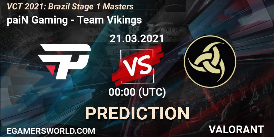 paiN Gaming - Team Vikings: ennuste. 21.03.2021 at 01:15, VALORANT, VCT 2021: Brazil Stage 1 Masters