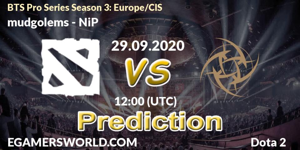 mudgolems - NiP: ennuste. 29.09.2020 at 12:01, Dota 2, BTS Pro Series Season 3: Europe/CIS