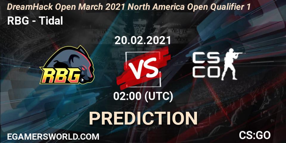 RBG - Tidal: ennuste. 20.02.2021 at 02:10, Counter-Strike (CS2), DreamHack Open March 2021 North America Open Qualifier 1