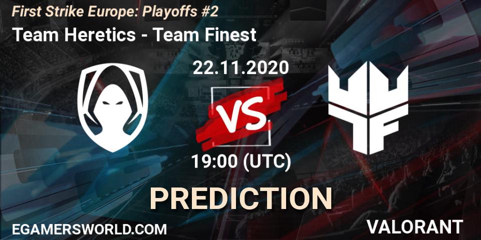 Team Heretics - Team Finest: ennuste. 22.11.20, VALORANT, First Strike Europe: Playoffs #2