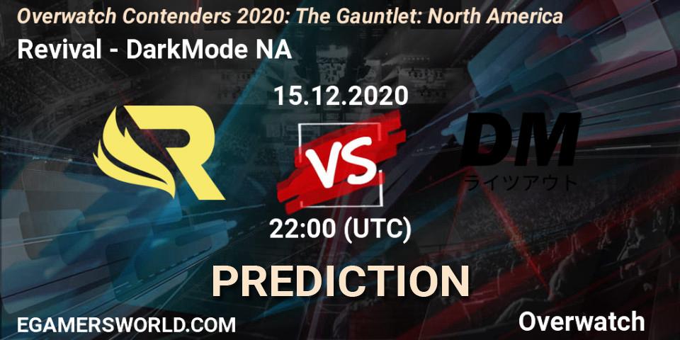 Revival - DarkMode NA: ennuste. 15.12.2020 at 22:00, Overwatch, Overwatch Contenders 2020: The Gauntlet: North America