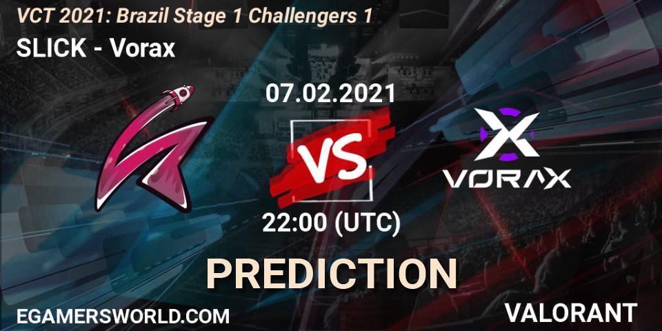 SLICK - Vorax: ennuste. 07.02.2021 at 22:00, VALORANT, VCT 2021: Brazil Stage 1 Challengers 1