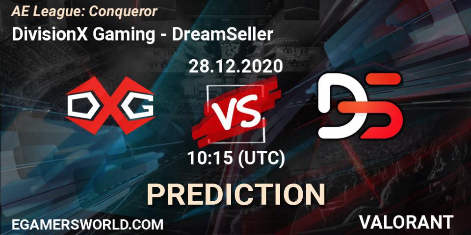 DivisionX Gaming - DreamSeller: ennuste. 28.12.2020 at 10:15, VALORANT, AE League: Conqueror