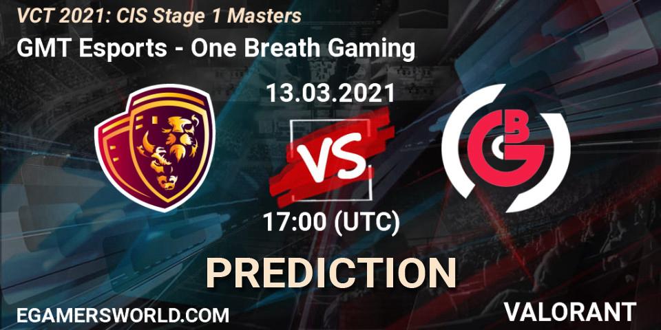 GMT Esports - One Breath Gaming: ennuste. 13.03.2021 at 17:00, VALORANT, VCT 2021: CIS Stage 1 Masters