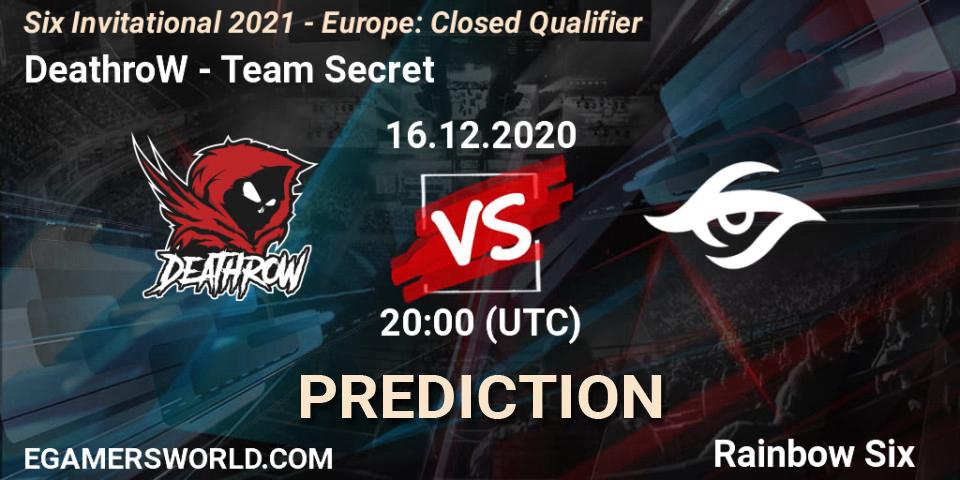 DeathroW - Team Secret: ennuste. 16.12.2020 at 20:00, Rainbow Six, Six Invitational 2021 - Europe: Closed Qualifier