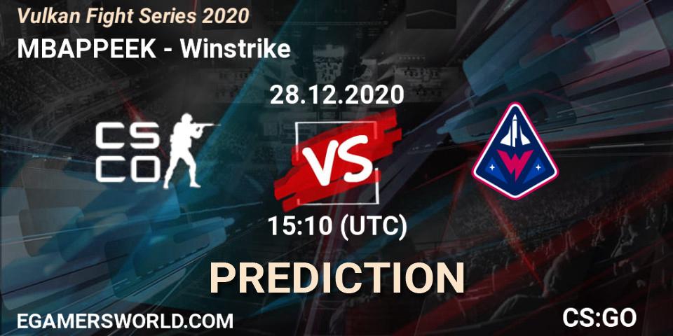 MBAPPEEK - Winstrike: ennuste. 28.12.2020 at 15:55, Counter-Strike (CS2), Vulkan Fight Series 2020