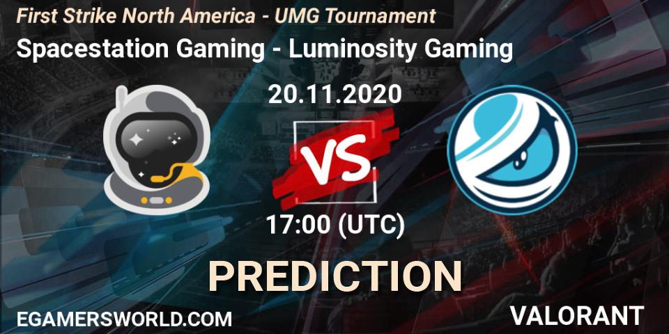 Spacestation Gaming - Luminosity Gaming: ennuste. 20.11.2020 at 17:00, VALORANT, First Strike North America - UMG Tournament