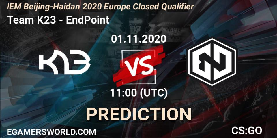 Team K23 - EndPoint: ennuste. 01.11.2020 at 11:00, Counter-Strike (CS2), IEM Beijing-Haidian 2020 Europe Closed Qualifier