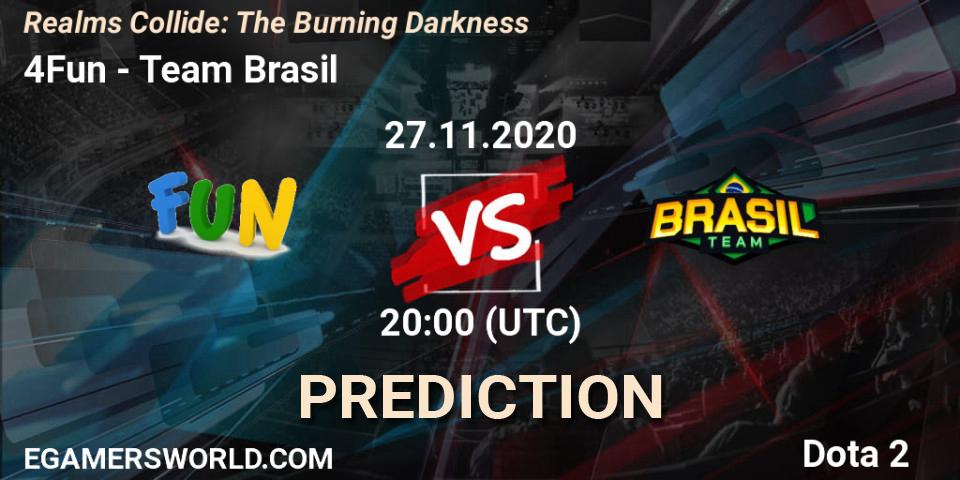 4Fun - Team Brasil: ennuste. 27.11.2020 at 22:02, Dota 2, Realms Collide: The Burning Darkness