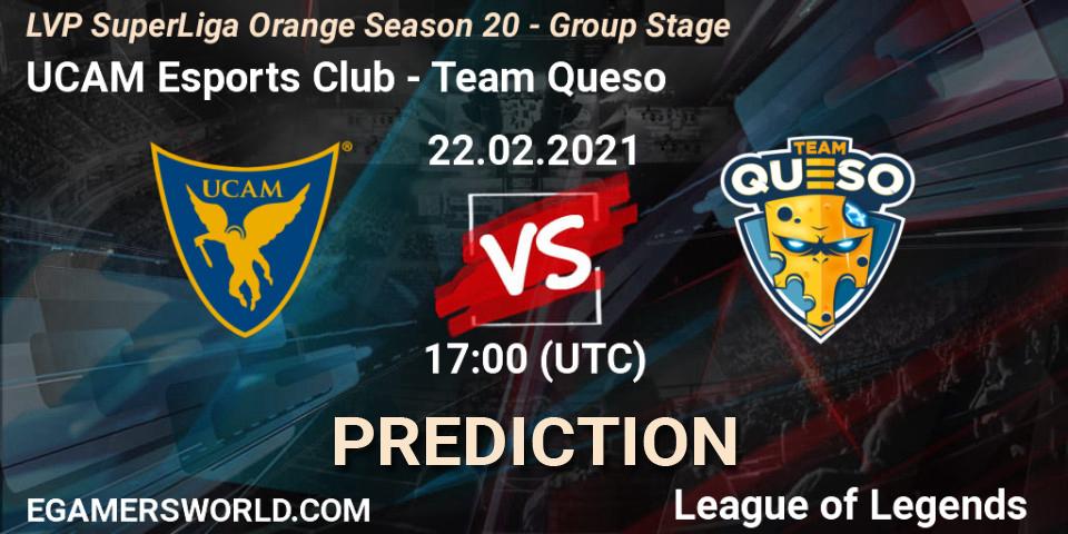 UCAM Esports Club - Team Queso: ennuste. 22.02.2021 at 17:00, LoL, LVP SuperLiga Orange Season 20 - Group Stage