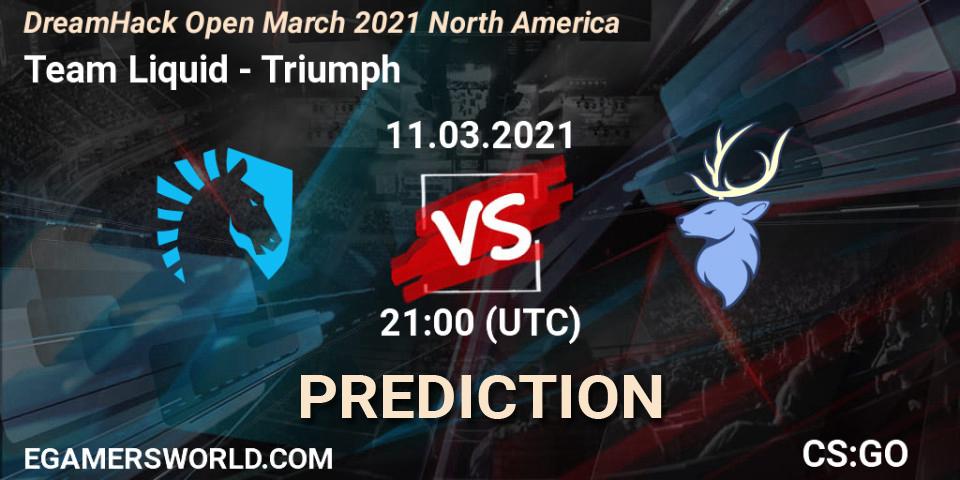 Team Liquid - Triumph: ennuste. 11.03.2021 at 21:00, Counter-Strike (CS2), DreamHack Open March 2021 North America