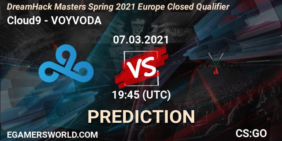 Cloud9 - VOYVODA: ennuste. 07.03.21, CS2 (CS:GO), DreamHack Masters Spring 2021 Europe Closed Qualifier