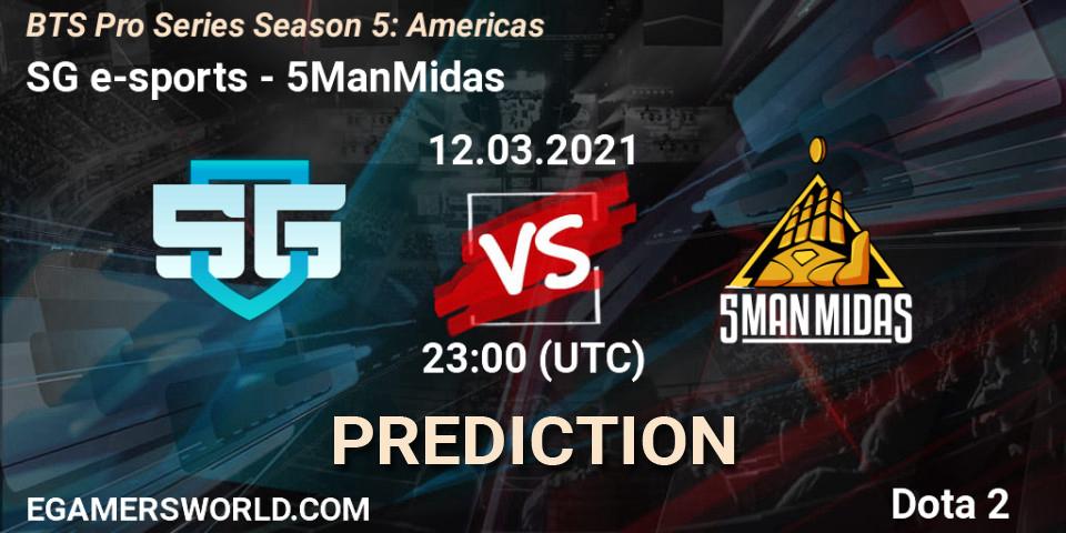 SG e-sports - 5ManMidas: ennuste. 12.03.2021 at 23:36, Dota 2, BTS Pro Series Season 5: Americas
