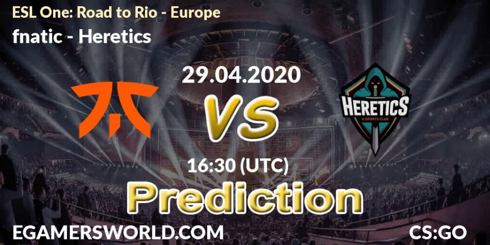fnatic - Heretics: ennuste. 29.04.2020 at 16:45, Counter-Strike (CS2), ESL One: Road to Rio - Europe