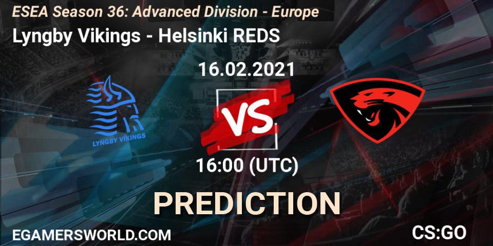Lyngby Vikings - Helsinki REDS: ennuste. 16.02.2021 at 16:00, Counter-Strike (CS2), ESEA Season 36: Europe - Advanced Division