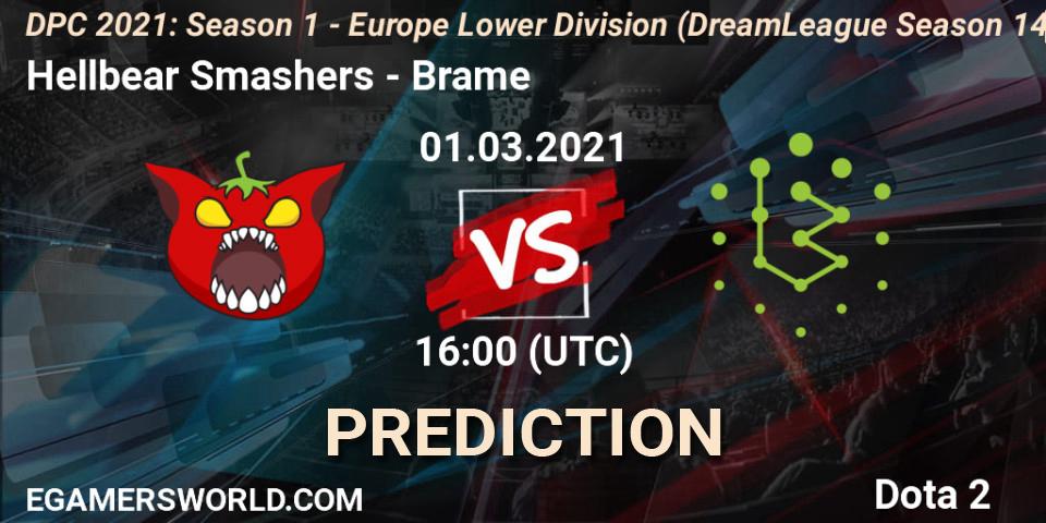 Hellbear Smashers - Brame: ennuste. 01.03.2021 at 16:01, Dota 2, DPC 2021: Season 1 - Europe Lower Division (DreamLeague Season 14)
