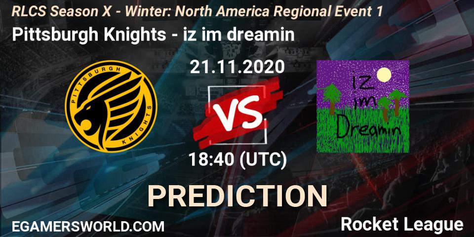 Pittsburgh Knights - iz im dreamin: ennuste. 21.11.2020 at 18:40, Rocket League, RLCS Season X - Winter: North America Regional Event 1