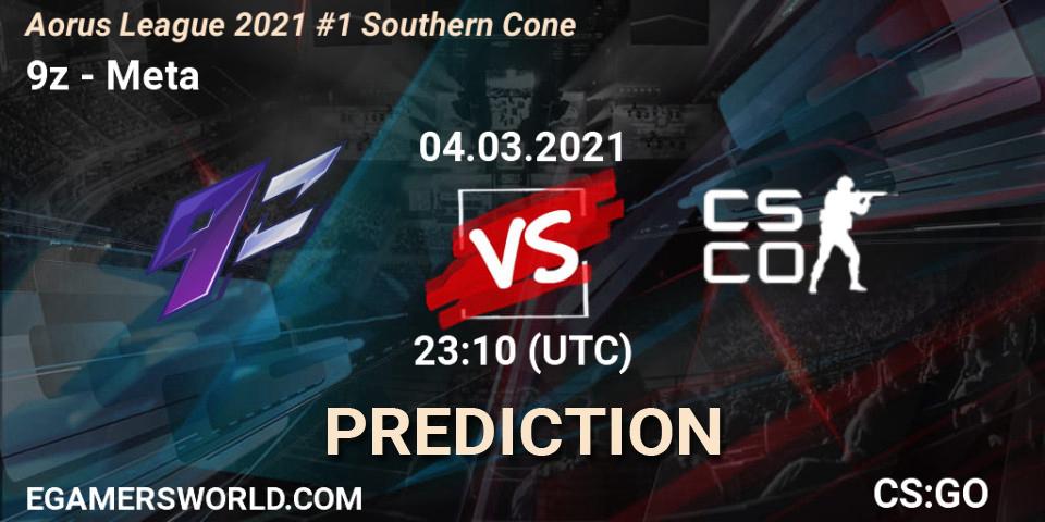 9z - Meta Gaming Brasil: ennuste. 04.03.2021 at 23:10, Counter-Strike (CS2), Aorus League 2021 #1 Southern Cone