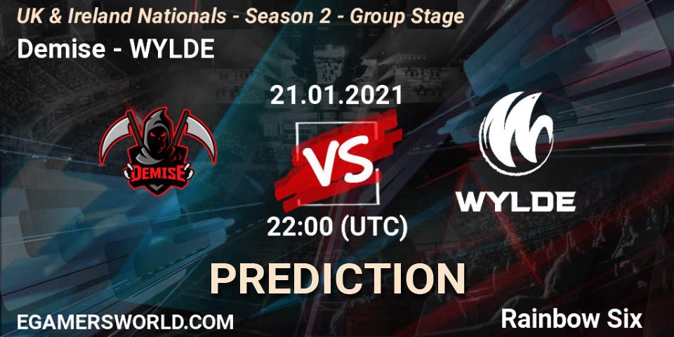 Demise - WYLDE: ennuste. 21.01.2021 at 22:00, Rainbow Six, UK & Ireland Nationals - Season 2 - Group Stage