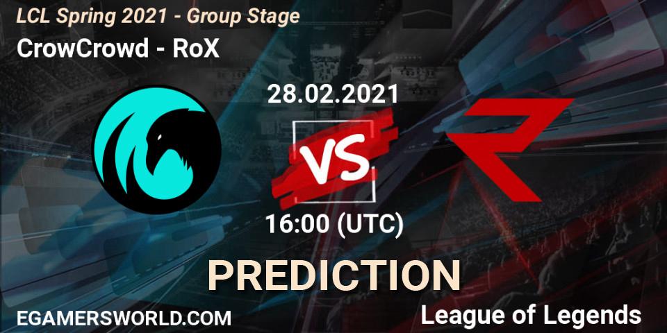 CrowCrowd - RoX: ennuste. 28.02.2021 at 16:40, LoL, LCL Spring 2021 - Group Stage