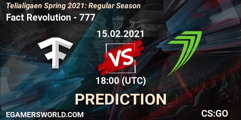Fact Revolution - 777: ennuste. 15.02.2021 at 18:00, Counter-Strike (CS2), Telialigaen Spring 2021: Regular Season