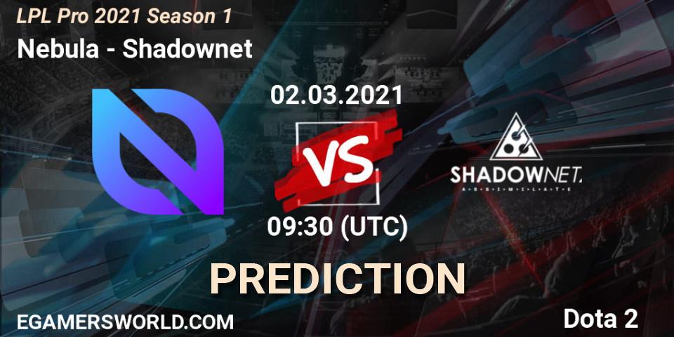 Nebula - Shadownet: ennuste. 02.03.2021 at 09:49, Dota 2, LPL Pro 2021 Season 1
