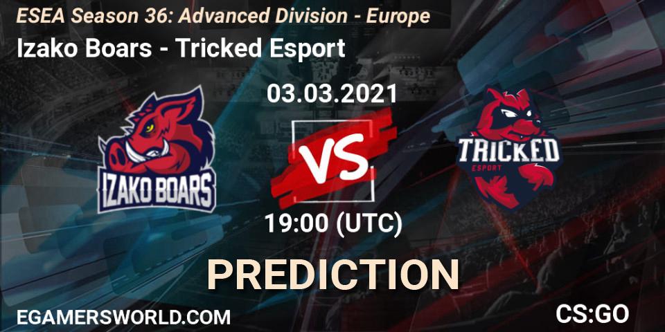 Izako Boars - Tricked Esport: ennuste. 03.03.2021 at 19:00, Counter-Strike (CS2), ESEA Season 36: Europe - Advanced Division