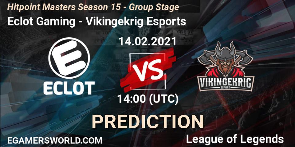 Eclot Gaming - Vikingekrig Esports: ennuste. 14.02.2021 at 14:00, LoL, Hitpoint Masters Season 15 - Group Stage