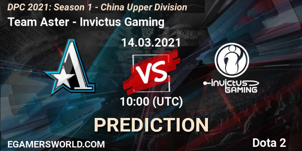 Team Aster - Invictus Gaming: ennuste. 14.03.2021 at 10:00, Dota 2, DPC 2021: Season 1 - China Upper Division