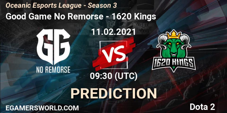Good Game No Remorse - 1620 Kings: ennuste. 12.02.2021 at 07:31, Dota 2, Oceanic Esports League - Season 3