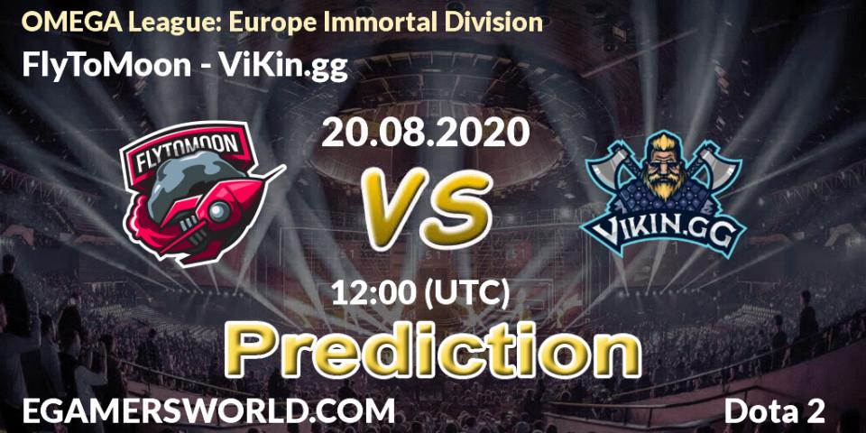 FlyToMoon - ViKin.gg: ennuste. 20.08.2020 at 12:01, Dota 2, OMEGA League: Europe Immortal Division