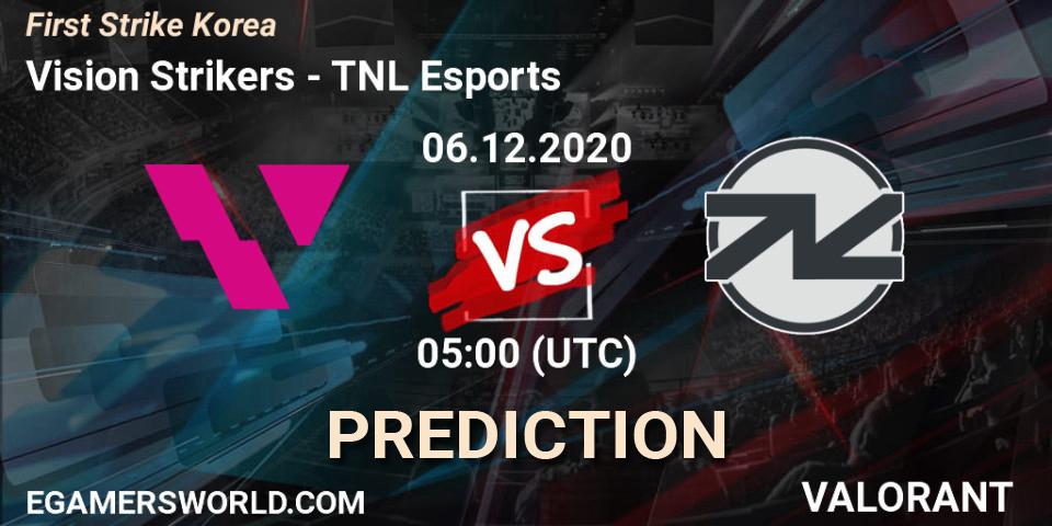 Vision Strikers - TNL Esports: ennuste. 06.12.2020 at 05:00, VALORANT, First Strike Korea